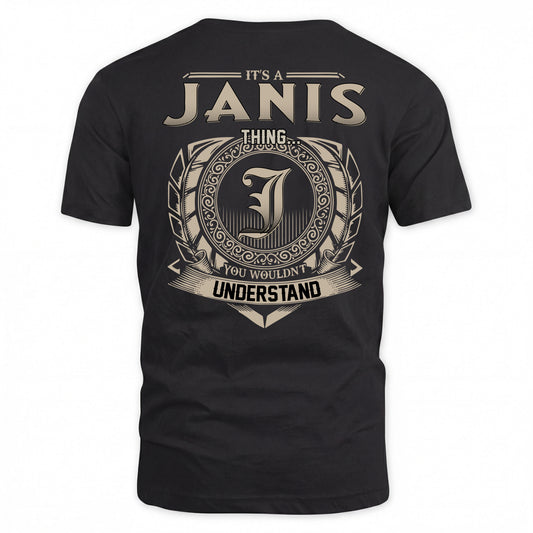 JANIS HH88-K2–Personalized Name Quote Apparel “It’s a/an NAME Thing You Wouldn’t Understand”