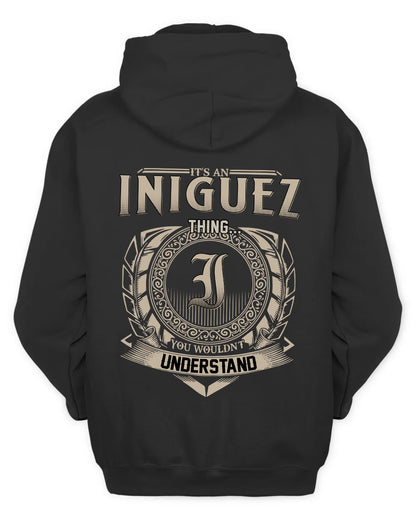 INIGUEZ HH88-K2–Personalized Name Quote Apparel “It’s a/an NAME Thing You Wouldn’t Understand”