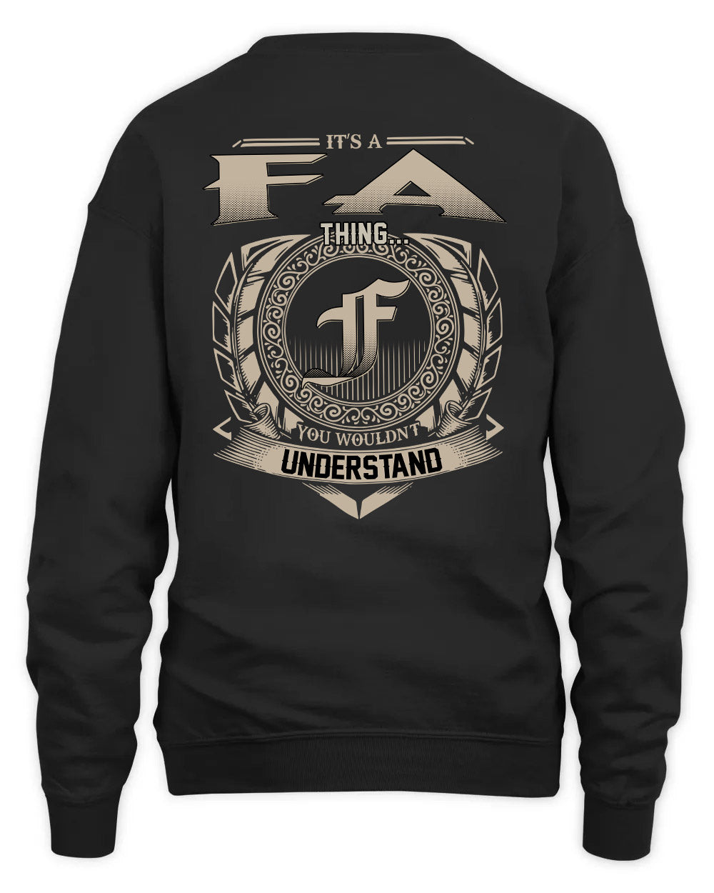 FA HH88-K2–Personalized Name Quote Apparel “It’s a/an NAME Thing You Wouldn’t Understand”