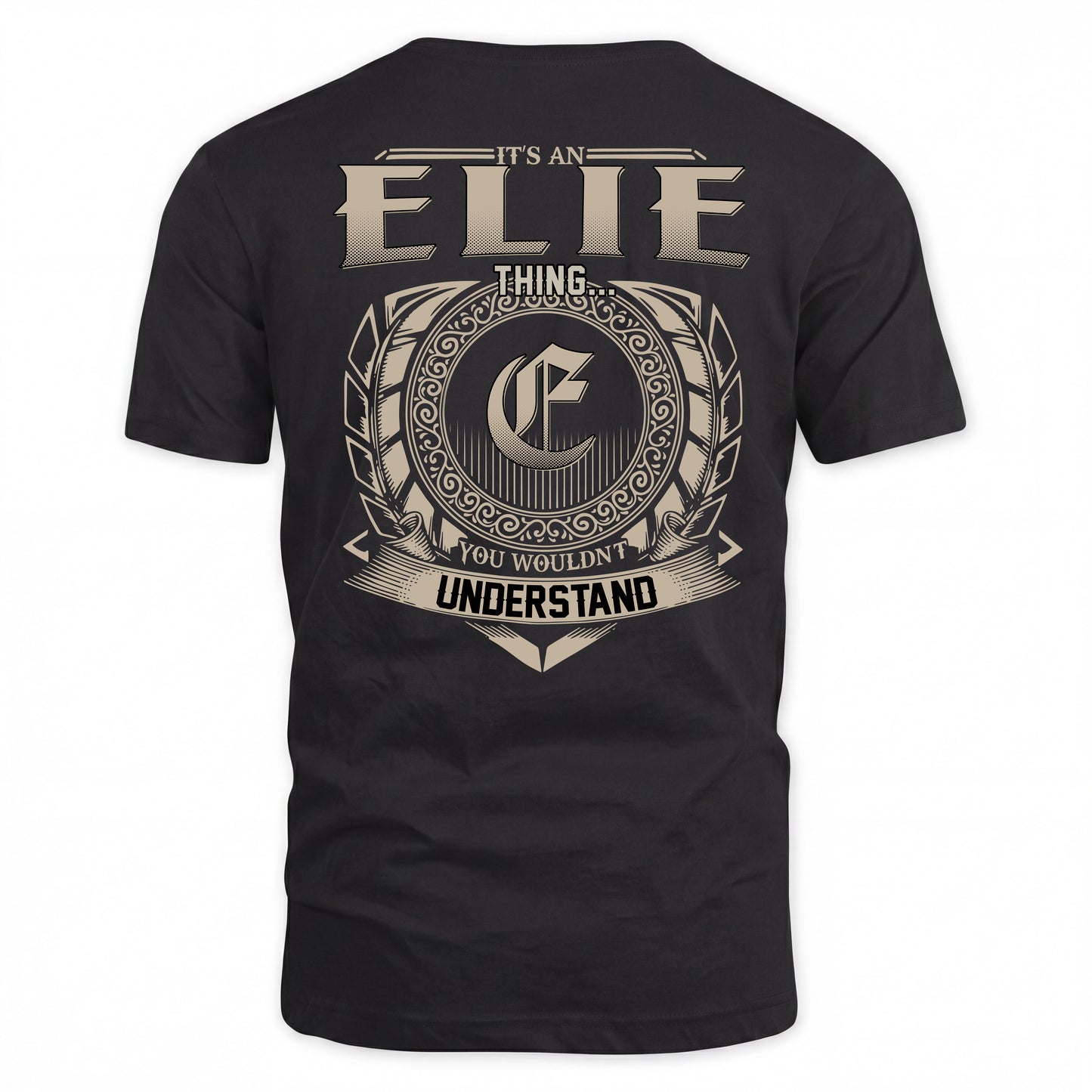 ELIE HH88-K2–Personalized Name Quote Apparel “It’s a/an NAME Thing You Wouldn’t Understand”