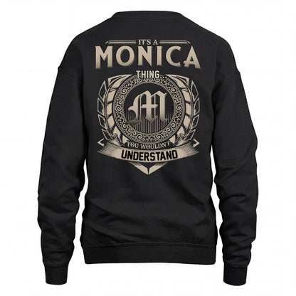 MONICA HH88-K2–Personalized Name Quote Apparel “It’s an NAME Thing You Wouldn’t Understand”