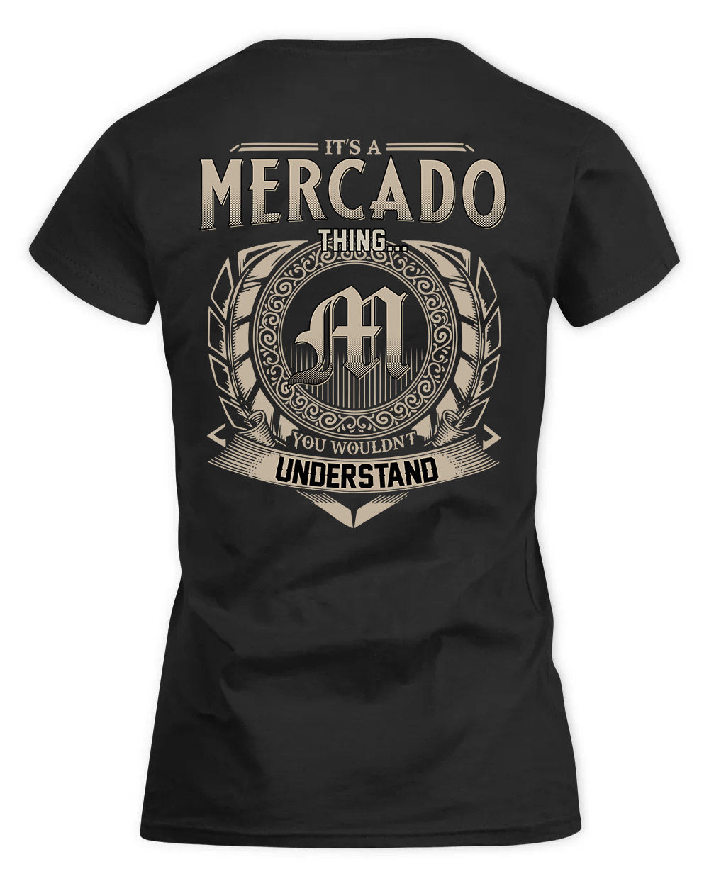 MERCADO HH88-K2–Personalized Name Quote Apparel “It’s a/an NAME Thing You Wouldn’t Understand”