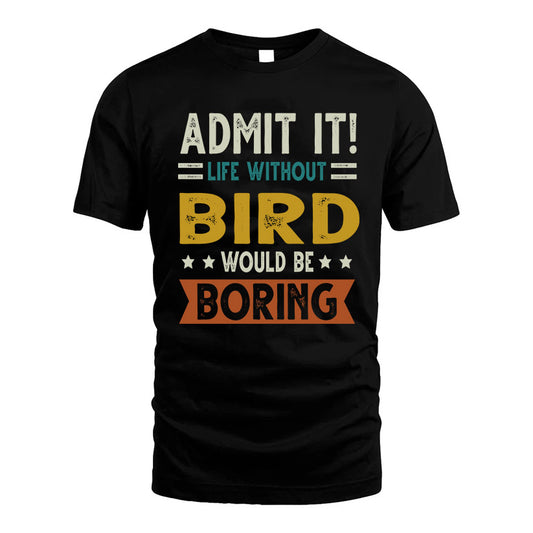 ARNEL HH88-K2–Personalized Funny Quote Apparel “Life Without NAME Would Be Boring”