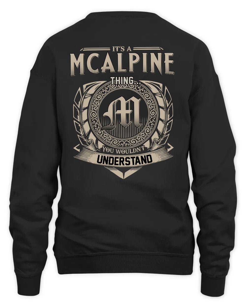 MCALPINE HH88-K2–Personalized Name Quote Apparel “It’s a/an NAME Thing You Wouldn’t Understand”