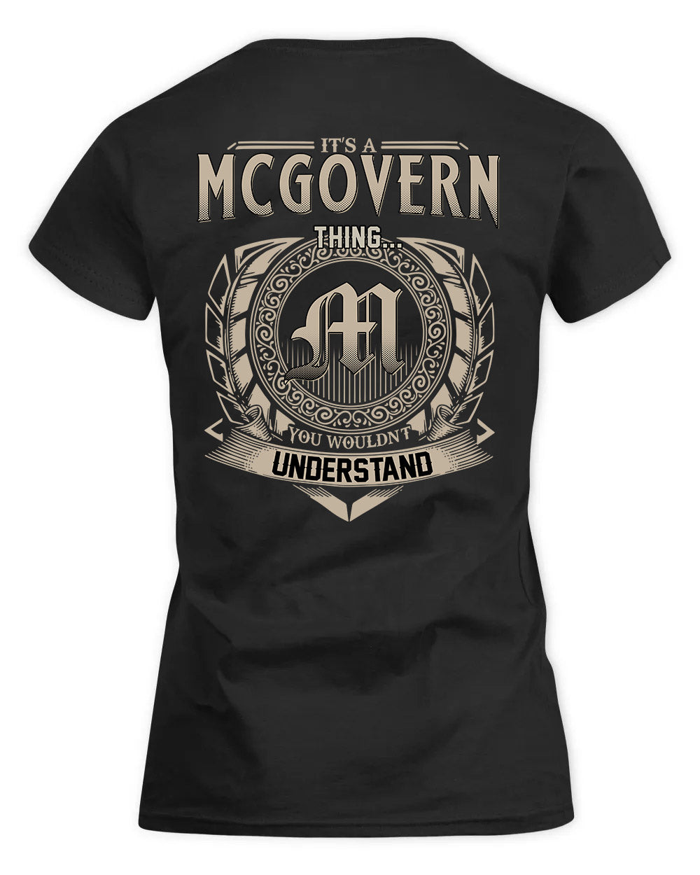 MCGOVERN HH88-K2–Personalized Name Quote Apparel “It’s a/an NAME Thing You Wouldn’t Understand”