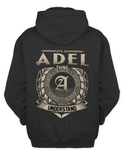 ADEL HH88-K2–Personalized Name Quote Apparel “It’s a/an NAME Thing You Wouldn’t Understand”
