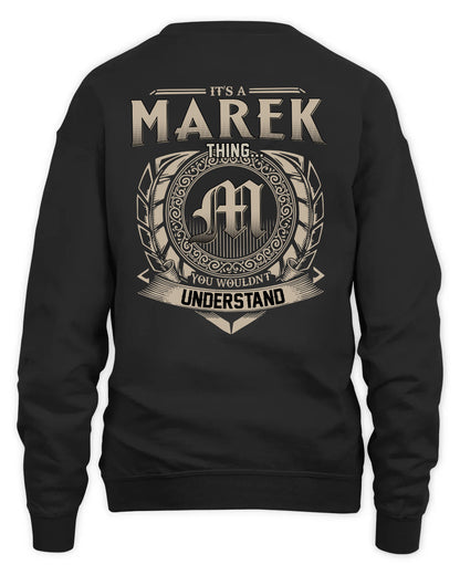 MAREK HH88-K2–Personalized Name Quote Apparel “It’s a/an NAME Thing You Wouldn’t Understand”