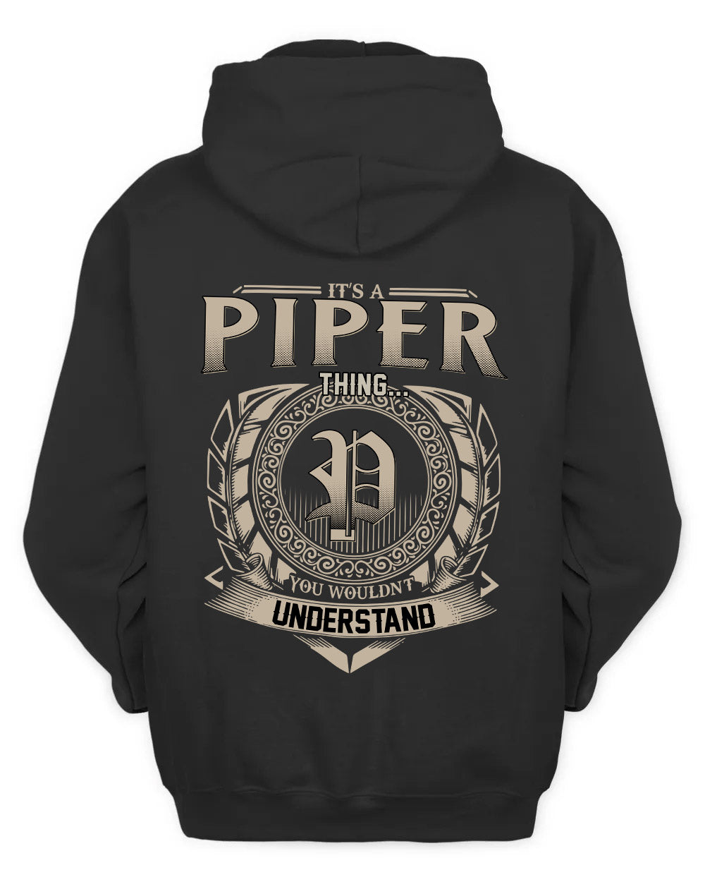 PIPER HH88-K2–Personalized Name Quote Apparel “It’s a/an NAME Thing You Wouldn’t Understand”