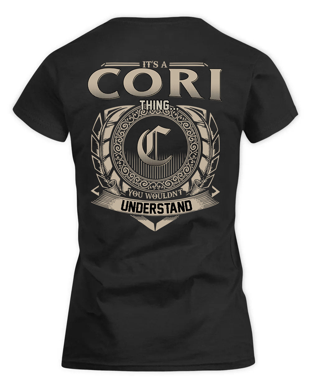 CORI HH88-K2–Personalized Name Quote Apparel “It’s a/an NAME Thing You Wouldn’t Understand”