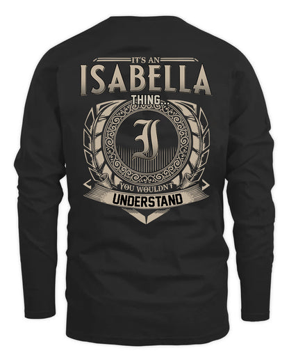 ISABELLA HH88-K2–Personalized Name Quote Apparel “It’s a/an NAME Thing You Wouldn’t Understand”
