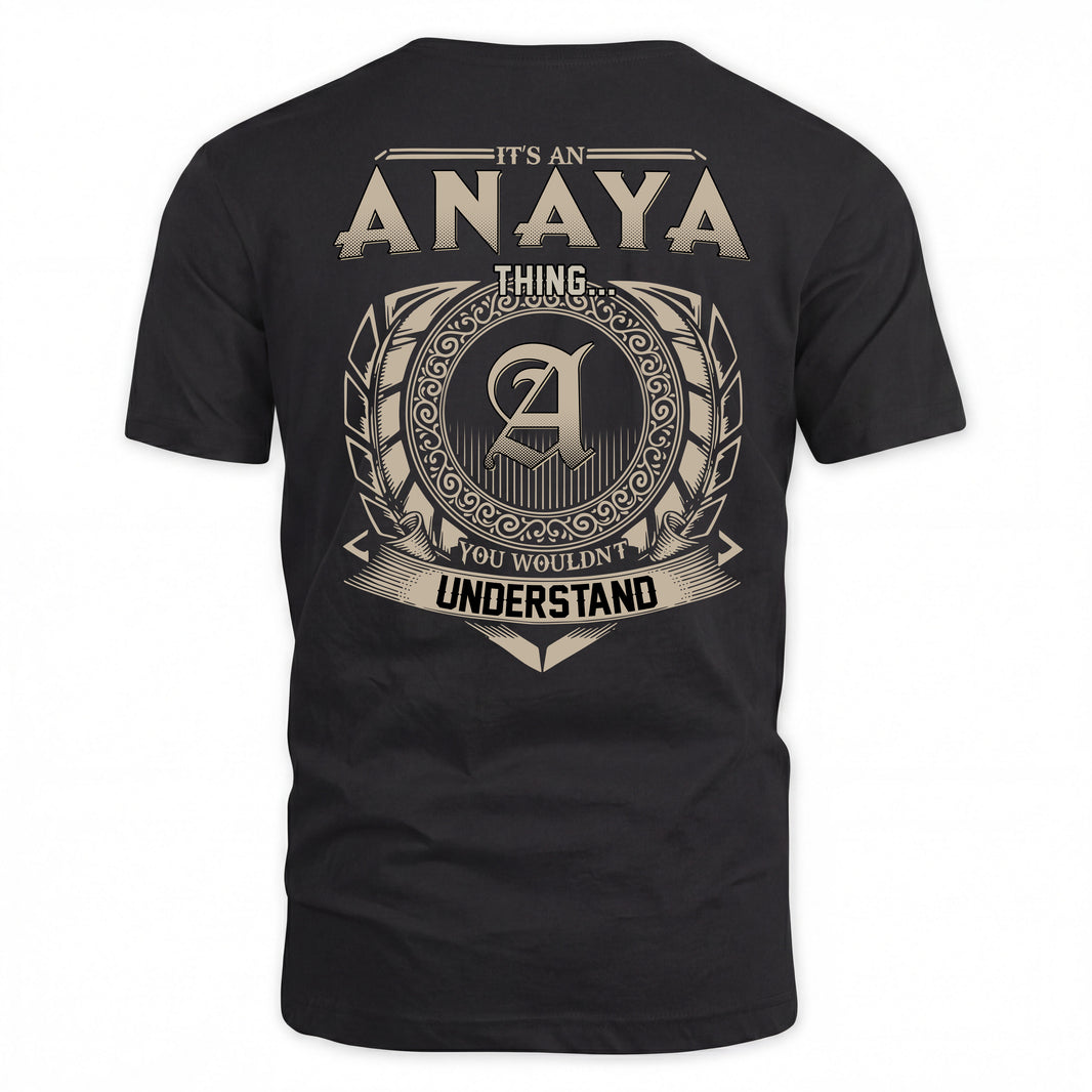 ANAYA HH88-K2–Personalized Name Quote Apparel “It’s a/an NAME Thing You Wouldn’t Understand”