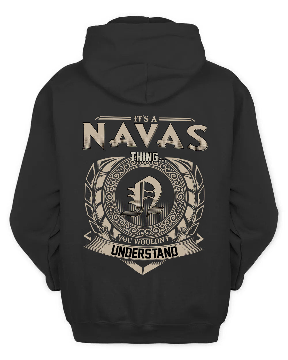 NAVAS HH88-K2–Personalized Name Quote Apparel “It’s a/an NAME Thing You Wouldn’t Understand”