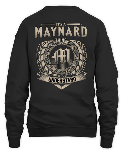 MAYNARD HH88-K2–Personalized Name Quote Apparel “It’s a/an NAME Thing You Wouldn’t Understand”