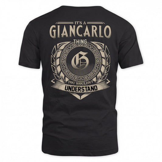 GIANCARLO HH88-K2–Personalized Name Quote Apparel “It’s a/an NAME Thing You Wouldn’t Understand”
