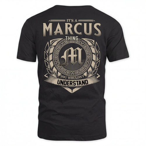 MARCUS HH88-K2–Personalized Name Quote Apparel “It’s an NAME Thing You Wouldn’t Understand”