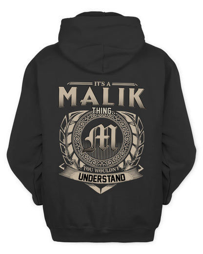 MALIK HH88-K2–Personalized Name Quote Apparel “It’s a/an NAME Thing You Wouldn’t Understand”
