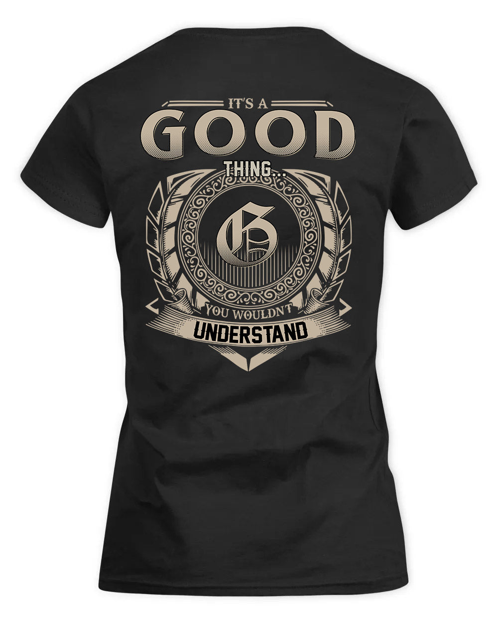 GOOD HH88-K2–Personalized Name Quote Apparel “It’s a/an NAME Thing You Wouldn’t Understand”