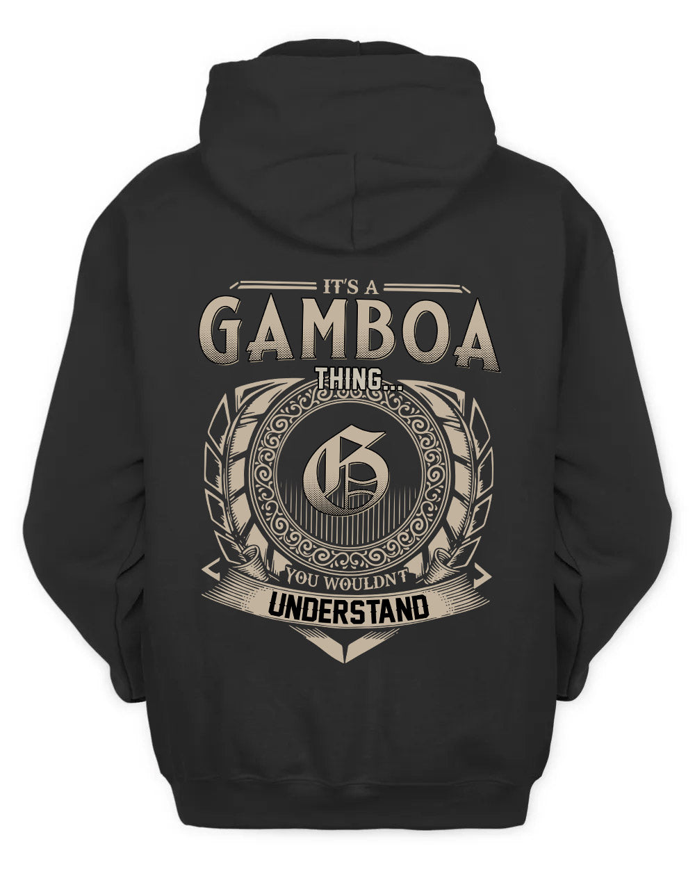 GAMBOA HH88-K2–Personalized Name Quote Apparel “It’s a/an NAME Thing You Wouldn’t Understand”