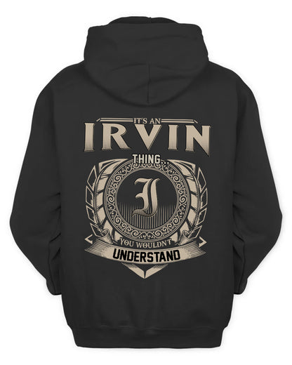 IRVIN HH88-K2–Personalized Name Quote Apparel “It’s a/an NAME Thing You Wouldn’t Understand”