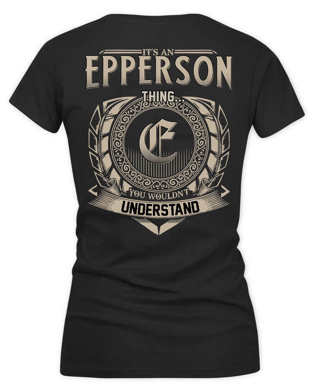 EPPS HH88-K2–Personalized Name Quote Apparel “It’s a/an NAME Thing You Wouldn’t Understand”