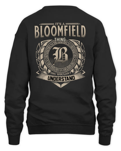BLOOMFIELD HH88-K2–Personalized Name Quote Apparel “It’s a/an NAME Thing You Wouldn’t Understand”