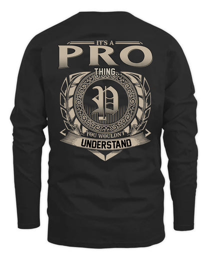 PRO HH88-K2–Personalized Name Quote Apparel “It’s a/an NAME Thing You Wouldn’t Understand”