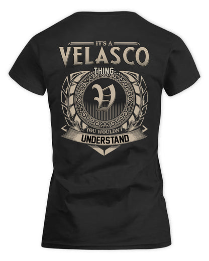 VELAZQUEZ HH88-K2–Personalized Name Quote Apparel “It’s a/an NAME Thing You Wouldn’t Understand”