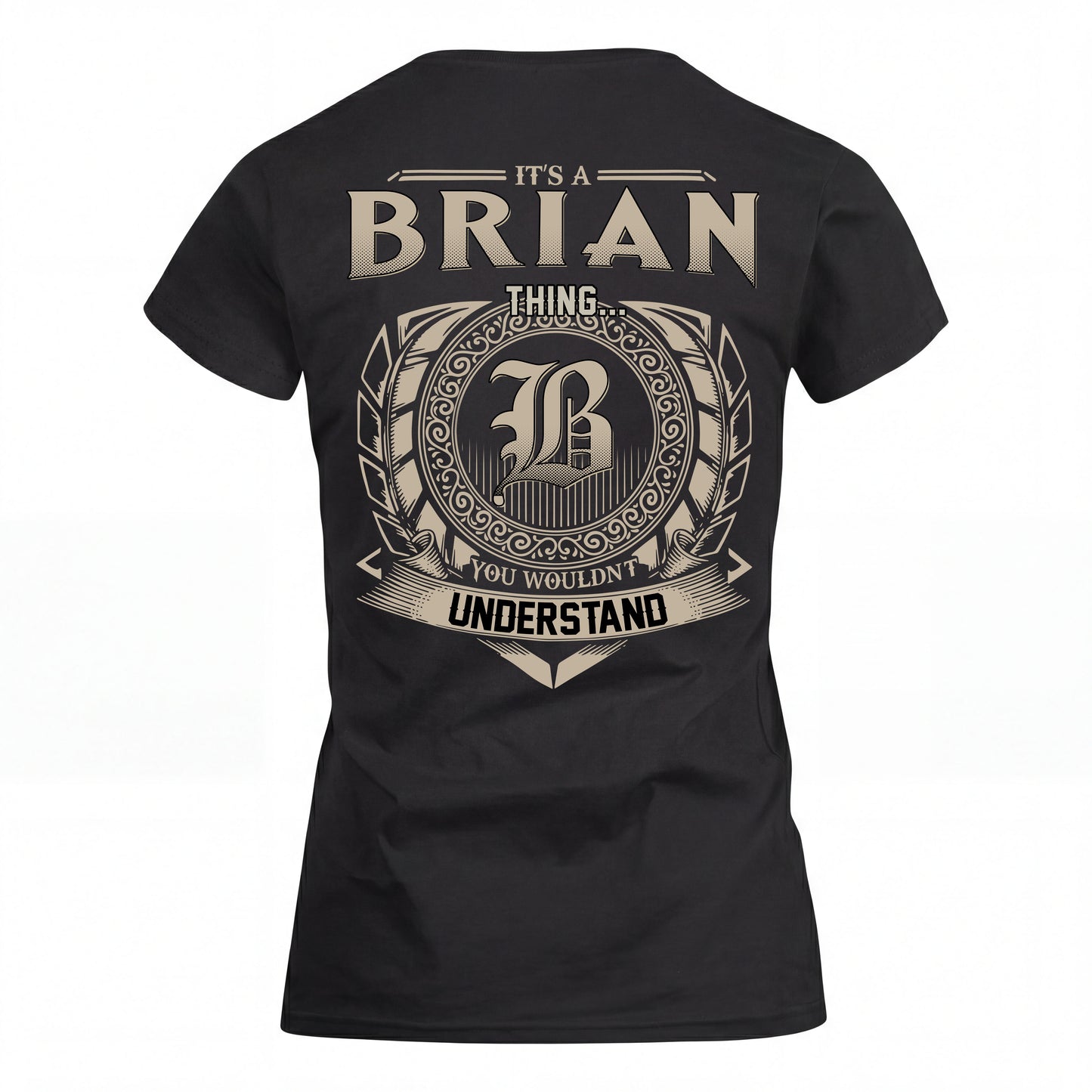 BRIAN HH88-K2–Personalized Name Quote Apparel “It’s an NAME Thing You Wouldn’t Understand”