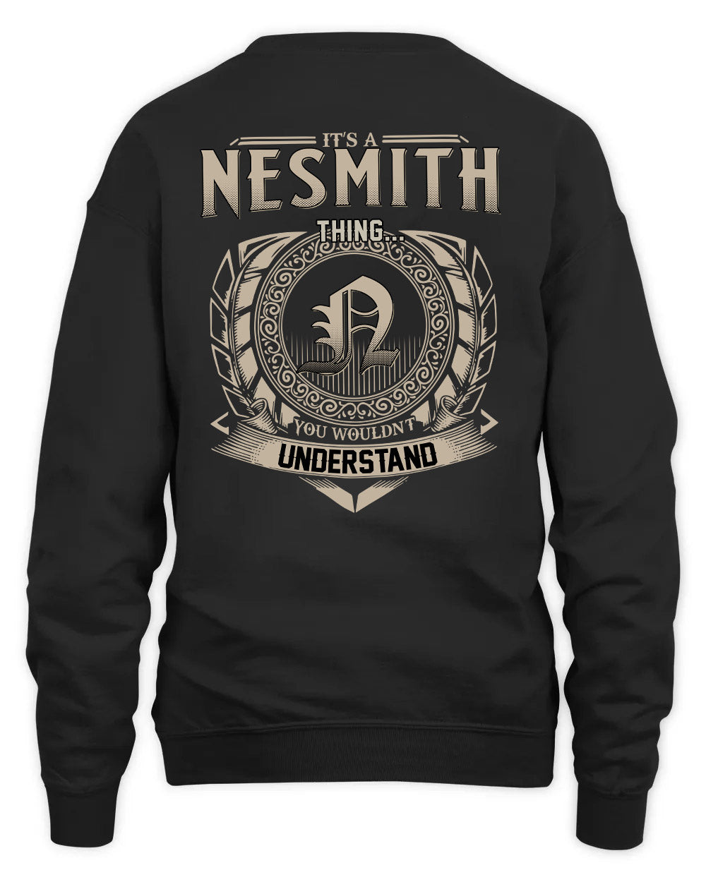 NESMITH HH88-K2–Personalized Name Quote Apparel “It’s a/an NAME Thing You Wouldn’t Understand”