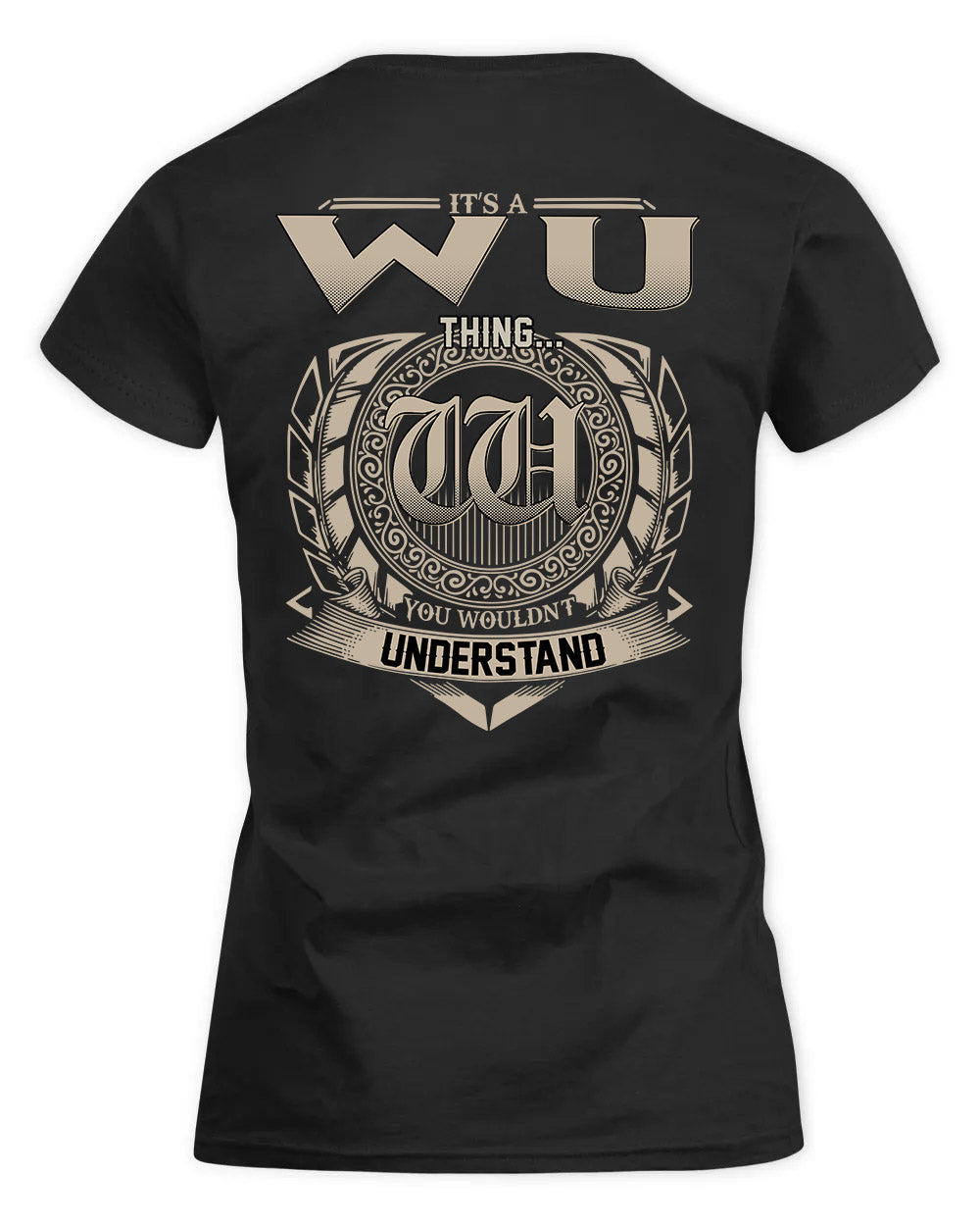 WYLIE HH88-K2–Personalized Name Quote Apparel “It’s a/an NAME Thing You Wouldn’t Understand”