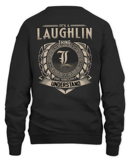 LAUGHLIN HH88-K2–Personalized Name Quote Apparel “It’s a/an NAME Thing You Wouldn’t Understand”