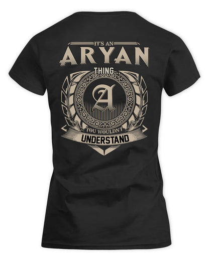 ARYAN HH88-K2–Personalized Name Quote Apparel “It’s a/an NAME Thing You Wouldn’t Understand”