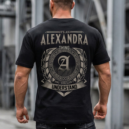 ALEXANDRA HH88-K2–Personalized Name Quote Apparel “It’s an NAME Thing You Wouldn’t Understand”