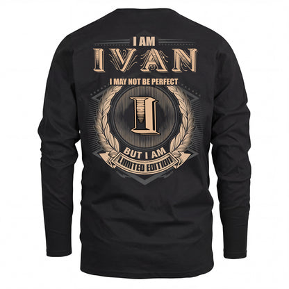 IVAN 2K-101–Personalized Name Quote Apparel “I Am NAME May Not Be Perfect But I Am Limited Edition”