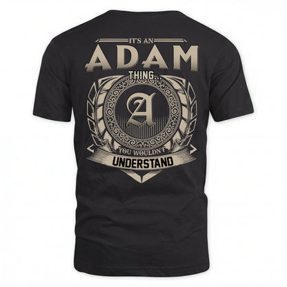 ADAM HH88-K2–Personalized Name Quote Apparel “It’s an NAME Thing You Wouldn’t Understand”