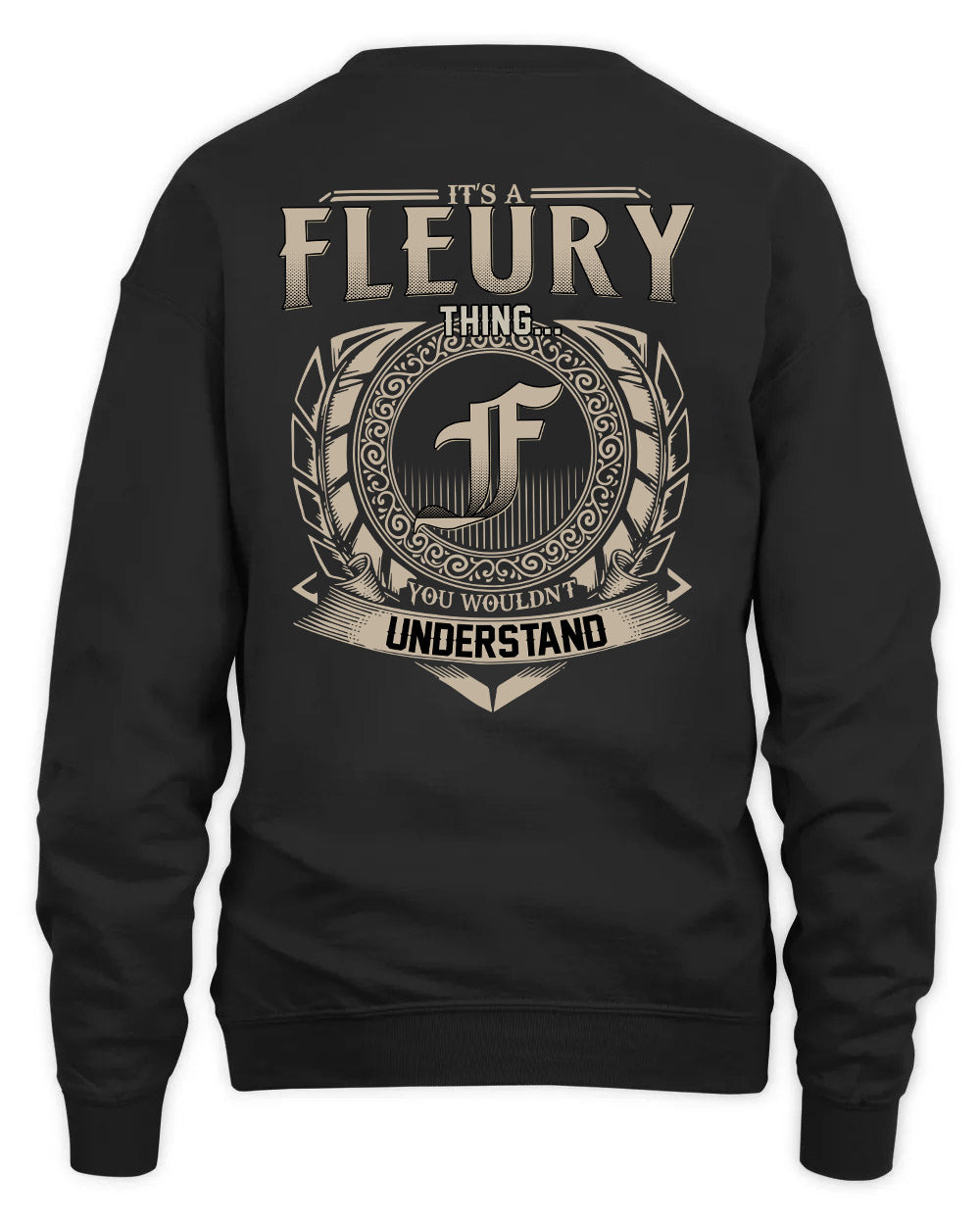 FLEURY HH88-K2–Personalized Name Quote Apparel “It’s a/an NAME Thing You Wouldn’t Understand”