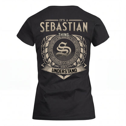 SEBASTIAN HH88-K2–Personalized Name Quote Apparel “It’s an NAME Thing You Wouldn’t Understand”