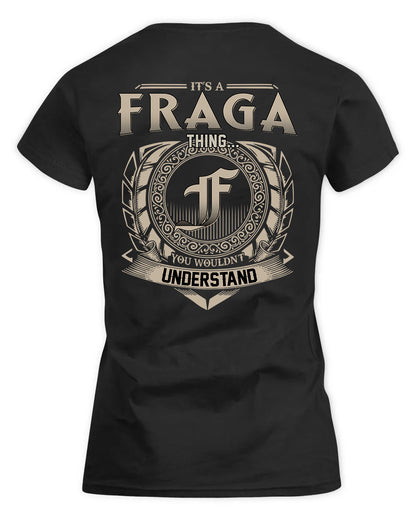 FRAGA HH88-K2–Personalized Name Quote Apparel “It’s a/an NAME Thing You Wouldn’t Understand”