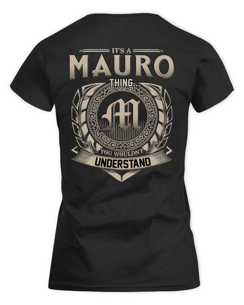 MAURO HH88-K2–Personalized Name Quote Apparel “It’s a/an NAME Thing You Wouldn’t Understand”