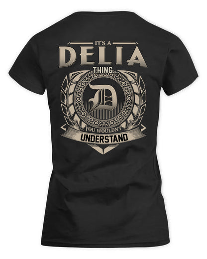 DELIA HH88-K2–Personalized Name Quote Apparel “It’s a/an NAME Thing You Wouldn’t Understand”