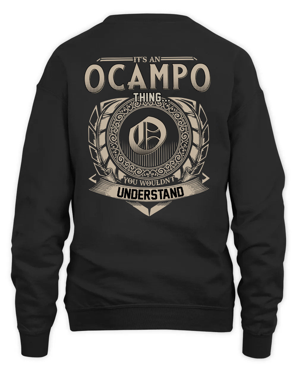 OCAMPO HH88-K2–Personalized Name Quote Apparel “It’s a/an NAME Thing You Wouldn’t Understand”
