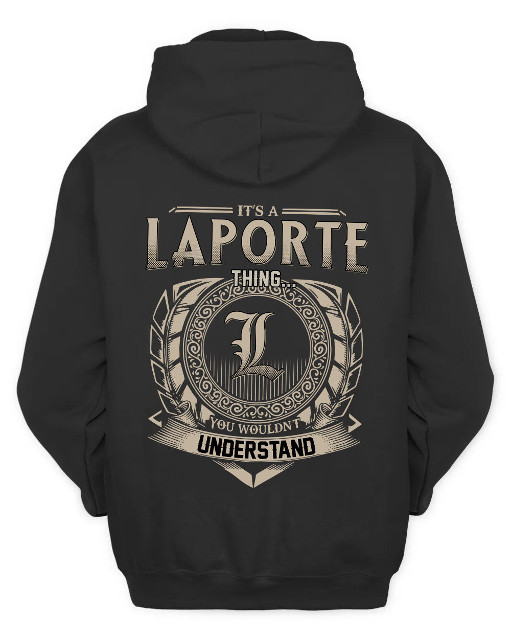 LAPORTE HH88-K2–Personalized Name Quote Apparel “It’s a/an NAME Thing You Wouldn’t Understand”
