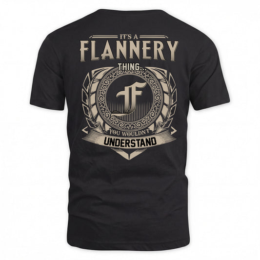 FLANNERY HH88-K2–Personalized Name Quote Apparel “It’s a/an NAME Thing You Wouldn’t Understand”