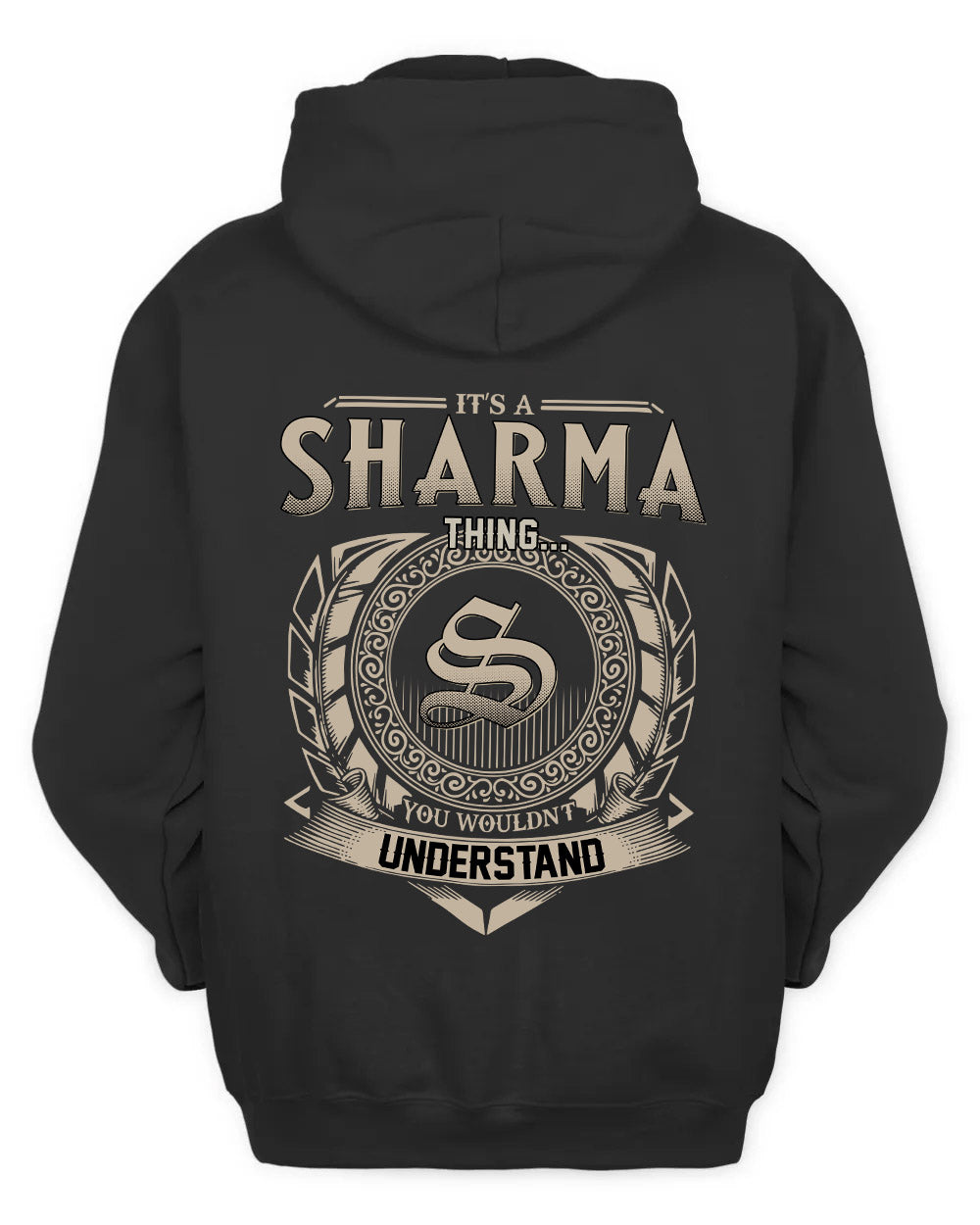 SHARMA HH88-K2–Personalized Name Quote Apparel “It’s a/an NAME Thing You Wouldn’t Understand”