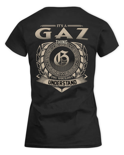 GAZ HH88-K2–Personalized Name Quote Apparel “It’s a/an NAME Thing You Wouldn’t Understand”