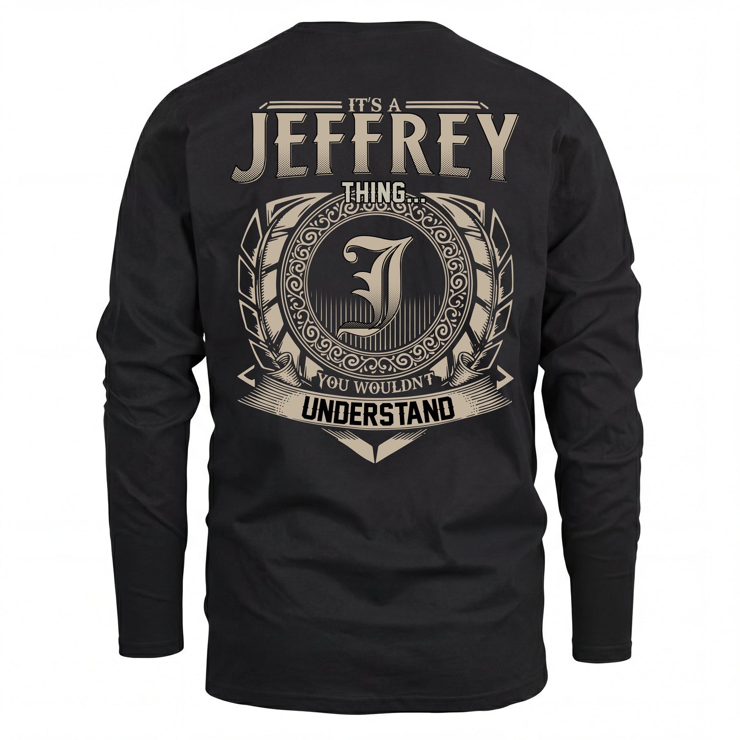 JEFFREY HH88-K2–Personalized Name Quote Apparel “It’s an NAME Thing You Wouldn’t Understand”