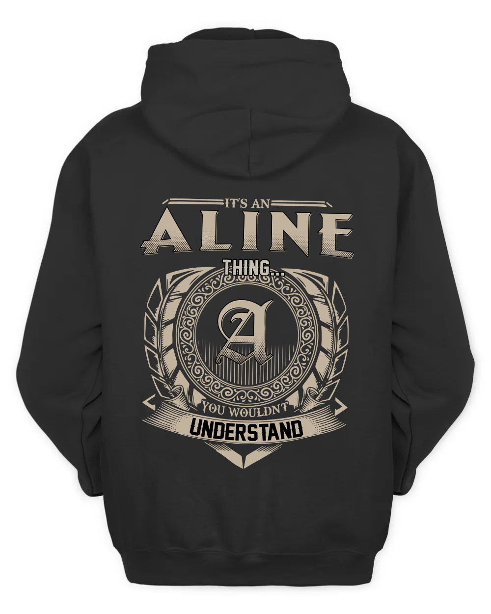 ALINE HH88-K2–Personalized Name Quote Apparel “It’s a/an NAME Thing You Wouldn’t Understand”
