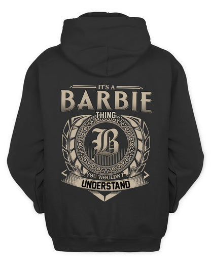 BARBIE HH88-K2–Personalized Name Quote Apparel “It’s a/an NAME Thing You Wouldn’t Understand”