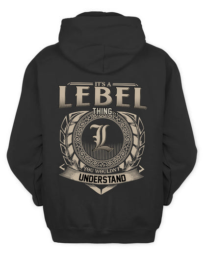 LEBEL HH88-K2–Personalized Name Quote Apparel “It’s a/an NAME Thing You Wouldn’t Understand”
