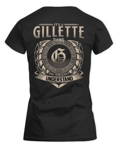 GILLETTE HH88-K2–Personalized Name Quote Apparel “It’s a/an NAME Thing You Wouldn’t Understand”